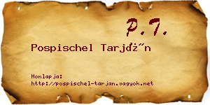 Pospischel Tarján névjegykártya